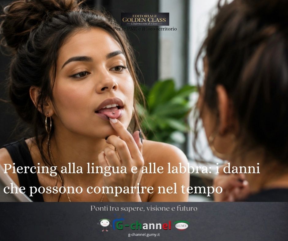 Piercing alla lingua e alle labbra: i danni che possono comparire nel tempo
